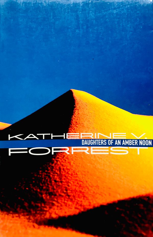Daughters of an Amber Noon by Katherine V. Forrest