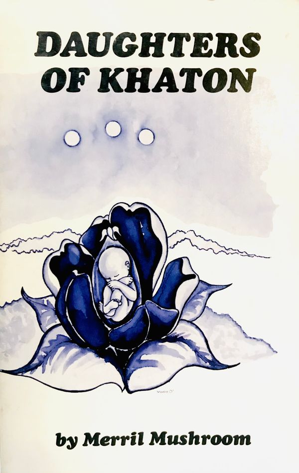 Daughters of Khaton by Merril Mushroom
