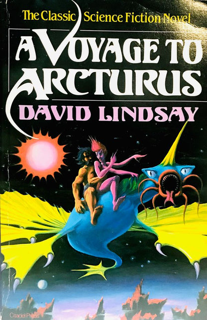 A Voyage to Arcturus by David Lindsay