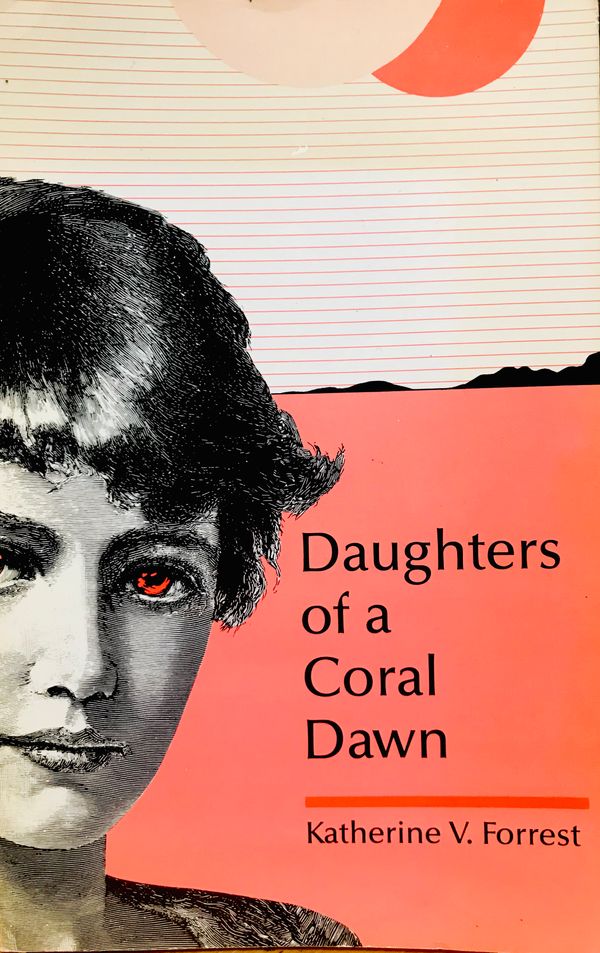 Daughters of a Coral Dawn by Katherine V. Forrest