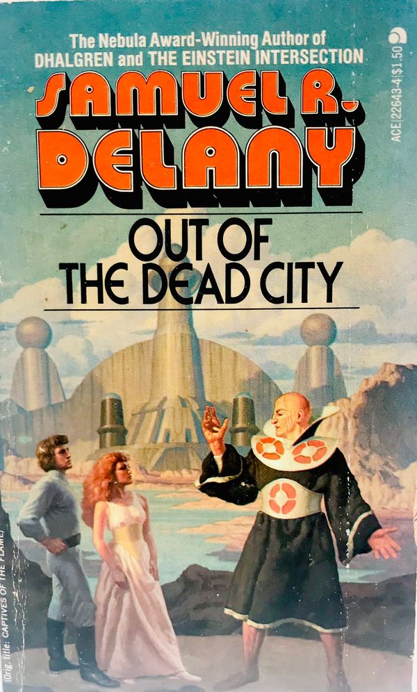 Out of the Dead City by Samuel R. Delany