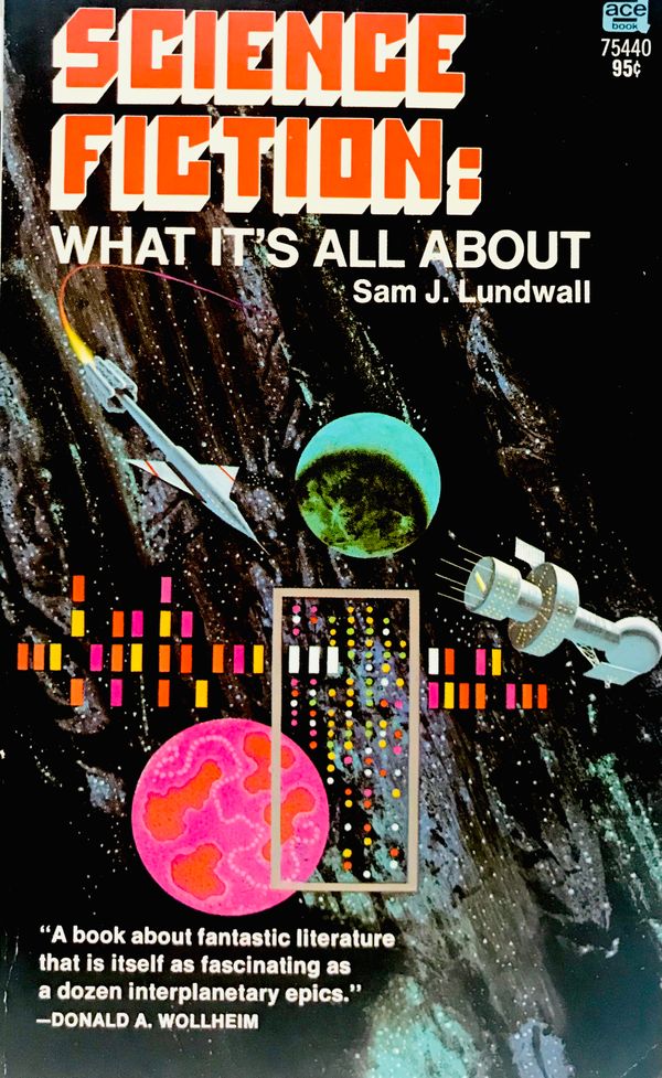 Science Fiction: What it's all About by Sam J. Lundwall