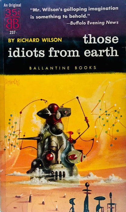 Those Idiots from Earth by Richard Wilson